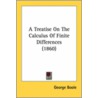 A Treatise On The Calculus Of Finite Differences (1860) door George Boole