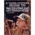 A Young Hunter's Guide to Waterfowling and Conservation