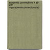 Academic Connections 4 Sb With Myacademicconnectionslab door Julia Williams