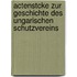 Actenstcke Zur Geschichte Des Ungarischen Schutzvereins