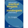 Advanced Practical Inorganic and Metalorganic Chemistry door R.J. Errington