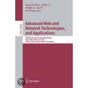 Advanced Web And Network Technologies, And Applications door Heng Tao Shen