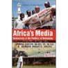 Africa's Media, Democracy And The Politics Of Belonging by Francis B. Nyamnjoh