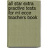 All Star Extra Practive Tests For Mi Ecce Teachers Book