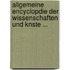 Allgemeine Encyclopdie Der Wissenschaften Und Knste ...