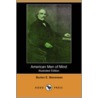 American Men of Mind (Illustrated Edition) (Dodo Press) by Burton E. Stevenson