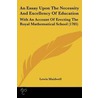 An Essay Upon The Necessity And Excellency Of Education by Lewis Maidwell