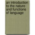 An Introduction To The Nature And Functions Of Language