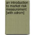 An Introduction To Market Risk Measurement [with Cdrom]