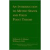An Introduction to Metric Spaces and Fixed Point Theory door William A. Kirk