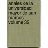 Anales de La Universidad Mayor de San Marcos, Volume 32 door Universidad Nac