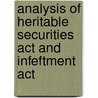 Analysis Of Heritable Securities Act And Infeftment Act by William Alexander