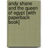 Andy Shane and the Queen of Egypt [With Paperback Book]