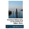 Annotated Bibliography Of The Writings Of William James door Ralph Barton Perry