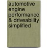 Automotive Engine Performance & Driveability Simplified door Michael Derek Wray