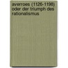 Averroes (1126-1198) oder der Triumph des Rationalismus door Onbekend