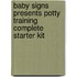 Baby Signs Presents Potty Training Complete Starter Kit