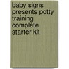 Baby Signs Presents Potty Training Complete Starter Kit by Susan Goodwin