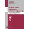 Balancing Agility And Formalism In Software Engineering door Onbekend