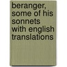 Beranger, Some Of His Sonnets With English Translations door Pierre Jean De Béranger