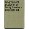 Biographical Sketch of Sir Henry Havelock. Copyright Ed door William Brock