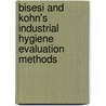 Bisesi And Kohn's Industrial Hygiene Evaluation Methods by Michael S. Bisesi