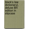 Black's Law Dictionary], Deluxe 8th Edition in Slipcase door Bryan A. Garner