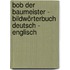 Bob der Baumeister - Bildwörterbuch Deutsch - Englisch