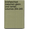 Briefwechsel Zwischen Gleim Und Ramler, Volumes 244-245 door Karl Wilhelm Ramler