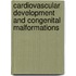 Cardiovascular Development And Congenital Malformations