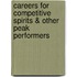 Careers for Competitive Spirits & Other Peak Performers