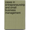 Cases In Entrepreneurship And Small Business Management door Thomas W. Zimmerer