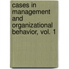 Cases in Management and Organizational Behavior, Vol. 1 door Teri C. Tompkins