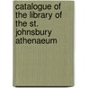 Catalogue of the Library of the St. Johnsbury Athenaeum door Anonymous Anonymous