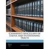 Chambers's Miscellany Of Useful And Entertaining Tracts door Anonymous Anonymous