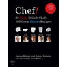 Chef! 20 Great British Chefs, 100 Great British Recipes door James Winter