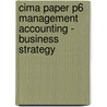 Cima Paper P6 Management Accounting - Business Strategy by Unknown