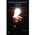 Cinematographer Style- The Complete Interviews, Vol. Ii