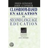 Classroom-Based Evaluation in Second Language Education by John A. Upshur
