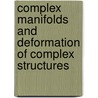 Complex Manifolds and Deformation of Complex Structures by Kunihiko Kodaira