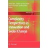 Complexity Perspectives In Innovation And Social Change by Unknown
