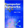Computer Networks Architecture, Protocols, and Software door John Y. Hsu