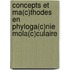 Concepts Et Ma(c)Thodes En Phyloga(c)Nie Mola(c)Culaire