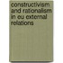 Constructivism And Rationalism In Eu External Relations