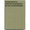 Cooperacion E Internacionalizacion de Las Universidades door Jesus Sebastian