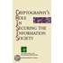Cryptography's Role In Securing The Information Society
