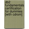 Db2 Fundamentals Certification For Dummies [with Cdrom] door Jennifer Gibbs