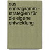 Das Enneagramm - Strategien für die eigene Entwicklung door Monika Gruhl