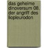 Das geheime Dinoversum 08. Der Angriff des Liopleurodon