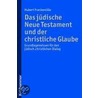 Das jüdische Neue Testament und der christliche Glaube door Hubert Frankemölle